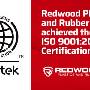 Redwood Plastics and Rubber Achieves ISO 9001:2015 Certification